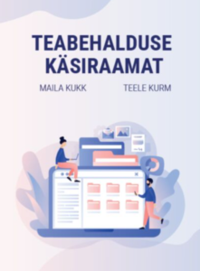 Uus teabehalduse käsiraamat – praktiline teejuht spetsialistidele